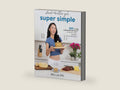 Steak and Butter Gal Super Simple: 100 Easy Carnivore Recipes for Weight Loss, Healing, and Confidence by Bella Ma | barcode:9781628606720 | source:'9781628606720-right-three-quarter.jpg