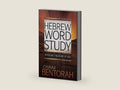 Hebrew Word Study: Revealing the Heart of God (Volume 1) by Chaim Bentorah | barcode:9781629116976 | source:'9781629116976-right-three-quarter.jpg