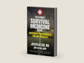 The Ultimate Survival Medicine Guide: Emergency Preparedness for ANY Disaster by Amy Alton | barcode:9781629147703 | source:'9781629147703-right-three-quarter.jpg