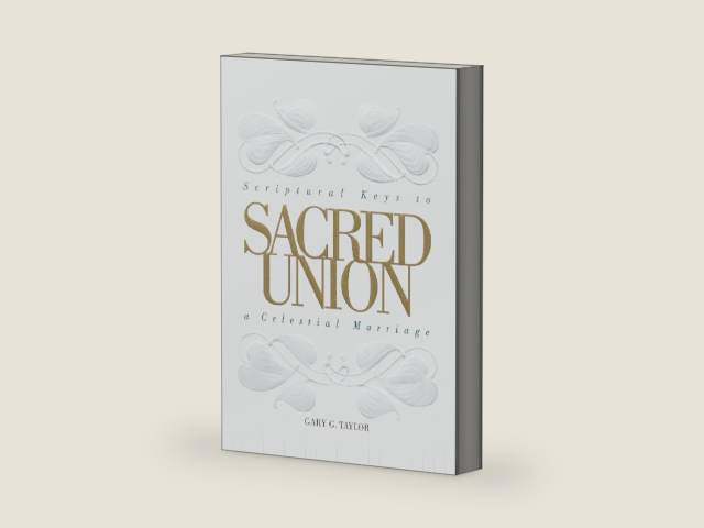 Sacred Union by Gary G. Taylor | barcode:9781629733678 | source:'9781629733678-right-three-quarter.jpg