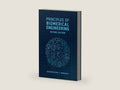 Principles of Biomedical Engineering, Second Edition by Sundararajan Madihally | barcode:9781630817121 | source:'9781630817121-right-three-quarter.jpg
