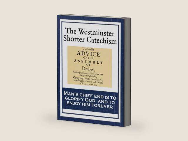 The Westminster Shorter Catechism by Westminster Assembly | barcode:9781633841727 | source:'9781633841727-right-three-quarter.jpg