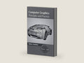 Computer Graphics: Principles and Practice by Ruben Hawkins | barcode:9781635490749 | source:'9781635490749-right-three-quarter.jpg
