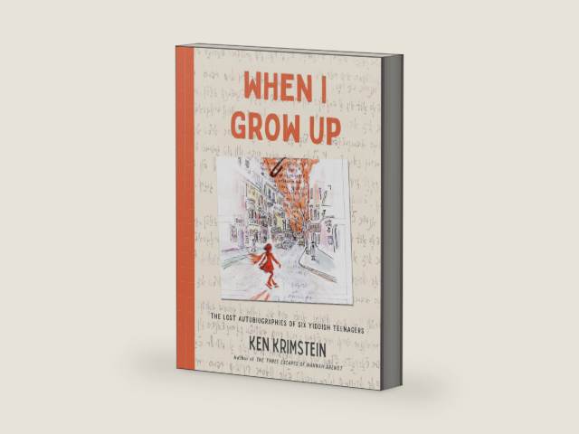 When I Grow Up: The Lost Autobiographies of Six Yiddish Teenagers by Ken Krimstein | barcode:9781635573718 | source:'9781635573718-right-three-quarter.jpg
