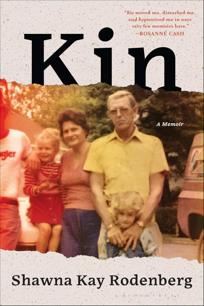Kin: A Memoir by Shawna Kay Rodenberg | barcode:9781635574562 | source:'9781635574562.jpg
