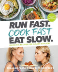 Run Fast. Cook Fast. Eat Slow.: Quick-Fix Recipes for Hangry Athletes: A Cookbook by Shalane Flanagan | barcode:9781635651911 | source:'9781635651911.jpg