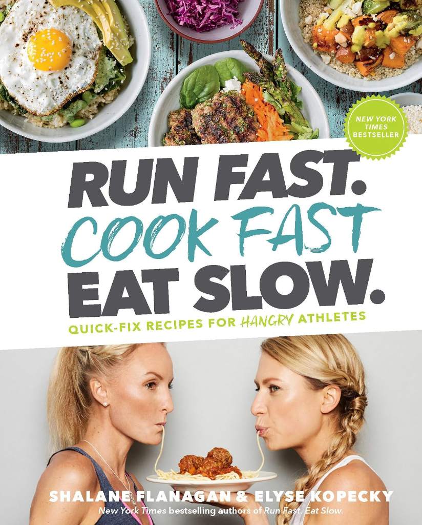 Run Fast. Cook Fast. Eat Slow.: Quick-Fix Recipes for Hangry Athletes: A Cookbook by Shalane Flanagan | barcode:9781635651911 | source:'9781635651911.jpg