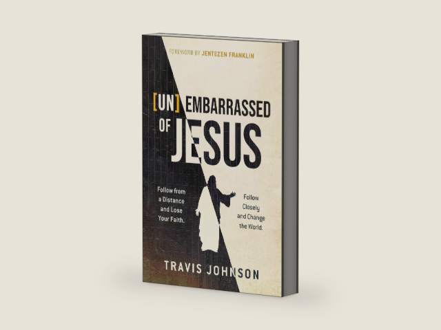 Unembarrassed of Jesus: Follow from a Distance and Lose Your Faith. Follow Closely and Change the World. by Travis Johnson | barcode:9781636415123 | source:'9781636415123-right-three-quarter.jpg