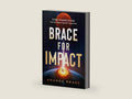 Brace for Impact: Five Rare Prophetic Events That Will Trigger a Spiritual Tipping Point by Amanda Grace | barcode:9781636415758 | source:'9781636415758-right-three-quarter.jpg