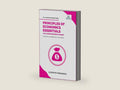 Principles of Economics Essentials You Always Wanted To Know: A Beginner’s Guide to Demand & Supply, Consumer Behavior, Cost Structures & Macroeconomic Policies by Vibrant Publishers | barcode:9781636512334 | source:'9781636512334-right-three-quarter.jpg