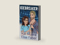 Icebreaker (Gamebreakers Book 1) by Elise Faber | barcode:9781637491423 | source:'9781637491423-right-three-quarter.jpg