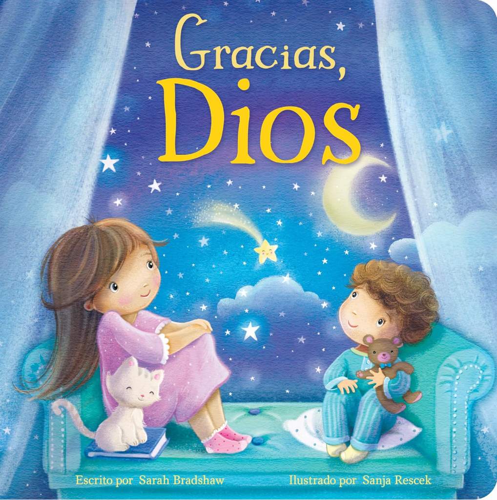 Gracias, Dios (Spanish Edition) - Un Libro Entrañable de Gratitud para Niñas y Niños (Tender Moments) by Sarah Bradshaw | barcode:9781638544067 | source:'9781638544067.jpg