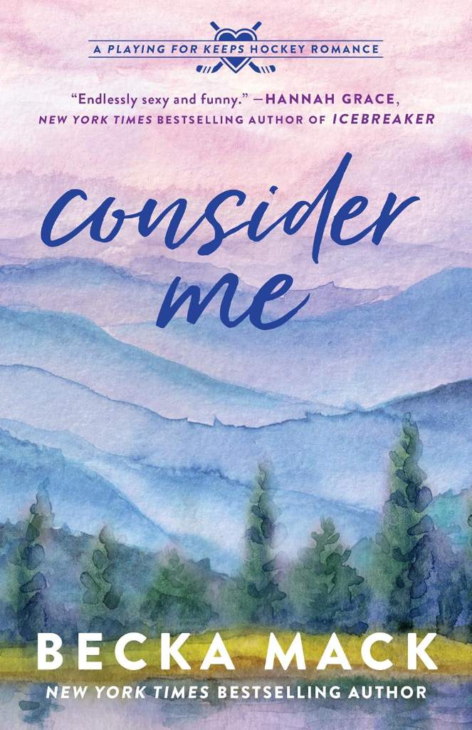 Consider Me: A Playing for Keeps Hockey Romance, Book 1 by Becka Mack | barcode:9781638932413 | source:'9781638932413.jpg