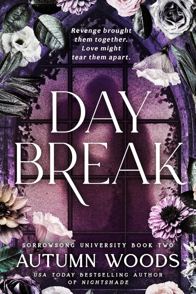 Daybreak: Sorrowsong University Book 2 by Autumn Woods | barcode:9781638933755 | source:'9781638933755.jpg