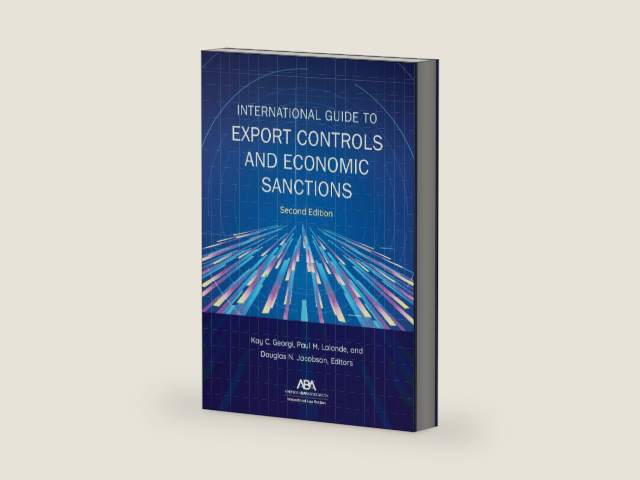 International Guide to Export Controls and Economic Sanctions, Second Edition by Kay Georgi | barcode:9781639052813 | source:'9781639052813-right-three-quarter.jpg