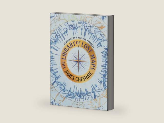 The Library of Lost Maps: An Archive of a World in Progress by James Cheshire | barcode:9781639734283 | source:'9781639734283-right-three-quarter.jpg