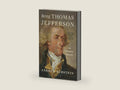 Being Thomas Jefferson: An Intimate History by Andrew Burstein | barcode:9781639737680 | source:'9781639737680-right-three-quarter.jpg