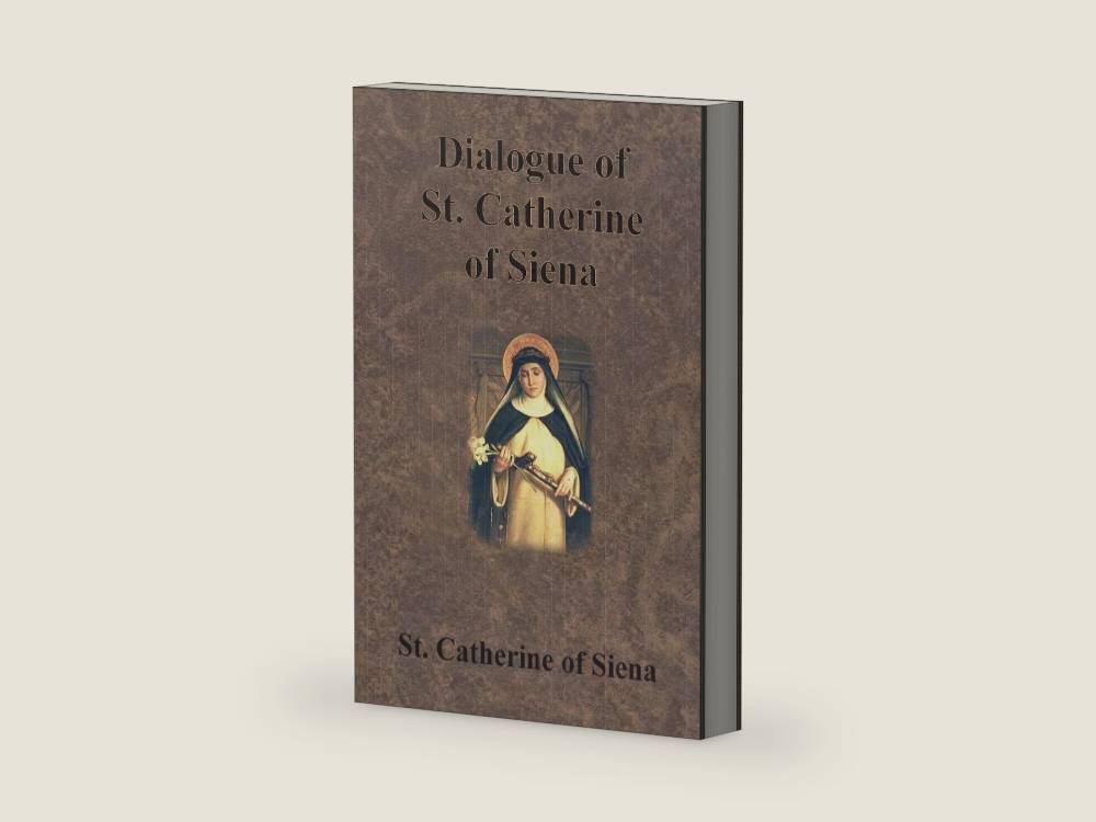 Dialogue of St. Catherine of Siena by St Catherine of Siena | barcode:9781640322936 | source:'9781640322936-right-three-quarter.jpg