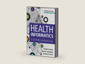 Health Informatics: A Systems Perspective, Second Edition by Gordon Brown | barcode:9781640550056 | source:'9781640550056-right-three-quarter.jpg