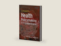 Longest's Health Policymaking in the United States, Seventh Edition by Michael R. Meacham | barcode:9781640552111 | source:'9781640552111-right-three-quarter.jpg
