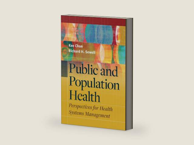 Public and Population Health: Perspectives for Health Systems Management (Academic Series Book 1) by Kee Chan | barcode:9781640554870 | source:'9781640554870-right-three-quarter.jpg