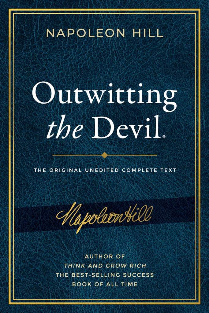 Outwitting the Devil: The Complete Text, Reproduced from Napoleon Hill's Original Manuscript, Including Never-Before Published Content (Official Publication of the Napoleon Hill Foundation) by Napoleon Hill | barcode:9781640951815 | source:'9781640951815.jpg