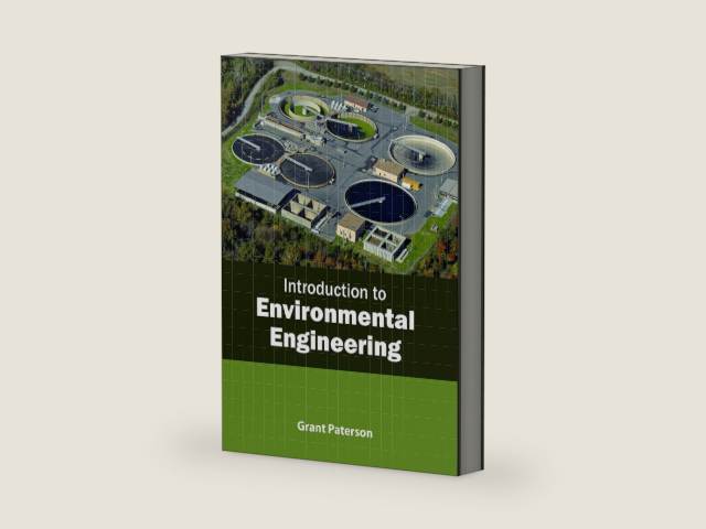 Introduction to Environmental Engineering by Grant Paterson | barcode:9781641160148 | source:'9781641160148-right-three-quarter.jpg