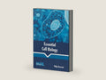 Essential Cell Biology by Philip Newsom | barcode:9781641165570 | source:'9781641165570-right-three-quarter.jpg
