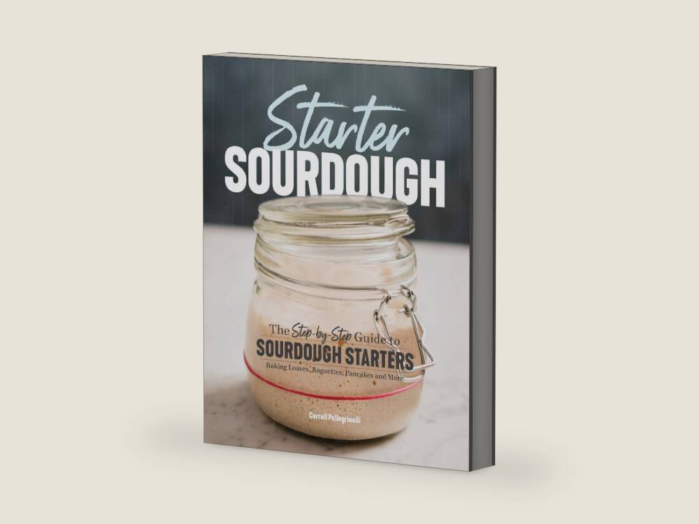 Starter Sourdough: The Step-by-Step Guide to Sourdough Starters, Baking Loaves, Baguettes, Pancakes, and More by Carroll Pellegrinelli | barcode:9781641521642 | source:'9781641521642-right-three-quarter.jpg