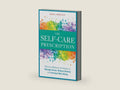 The Self Care Prescription: Powerful Solutions to Manage Stress, Reduce Anxiety & Increase Wellbeing by Robyn Gobin PhD | barcode:9781641523936 | source:'9781641523936-right-three-quarter.jpg