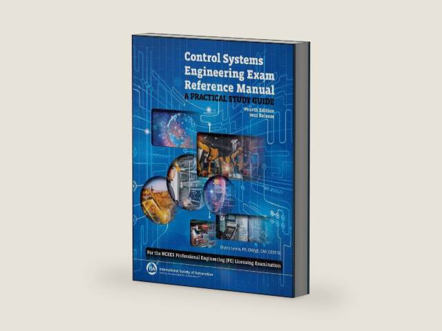 Control Systems Engineering Exam Reference Manual: A Practical Study Guide (For the NCEES Professional Engineering (PE) Licensing Examination) (International Society of Automation) by Bryon D. Lewis | barcode:9781643310602 | source:'9781643310602-right-three-quarter.jpg