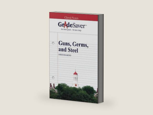 GradeSaver (TM) ClassicNotes: Guns, Germs, and Steel by Hana Connelly | barcode:9781643570426 | source:'9781643570426-right-three-quarter.jpg