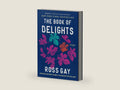 The Book of Delights: Essays by Ross Gay | barcode:9781643753287 | source:'9781643753287-right-three-quarter.jpg