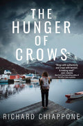 The Hunger of Crows: A Novel by Richard Chiappone | barcode:9781643857015 | source:'9781643857015.jpg