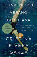 El invencible verano de Liliana / Liliana's Invincible Summer (Premio Pulitzer) (Spanish Edition) by Cristina Rivera Garza | barcode:9781644734346 | source:'9781644734346.jpg