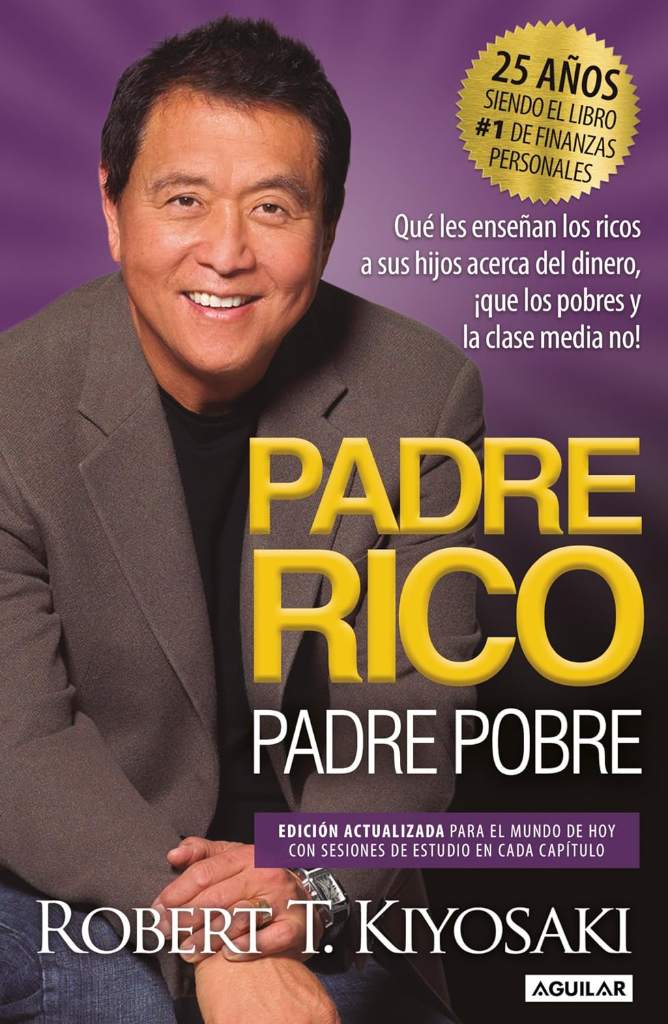 Padre Rico, Padre Pobre (Edición 25 Aniversario) / Rich Dad Poor Dad (Spanish Edition) by Robert T. Kiyosaki | barcode:9781644736623 | source:'9781644736623.jpg