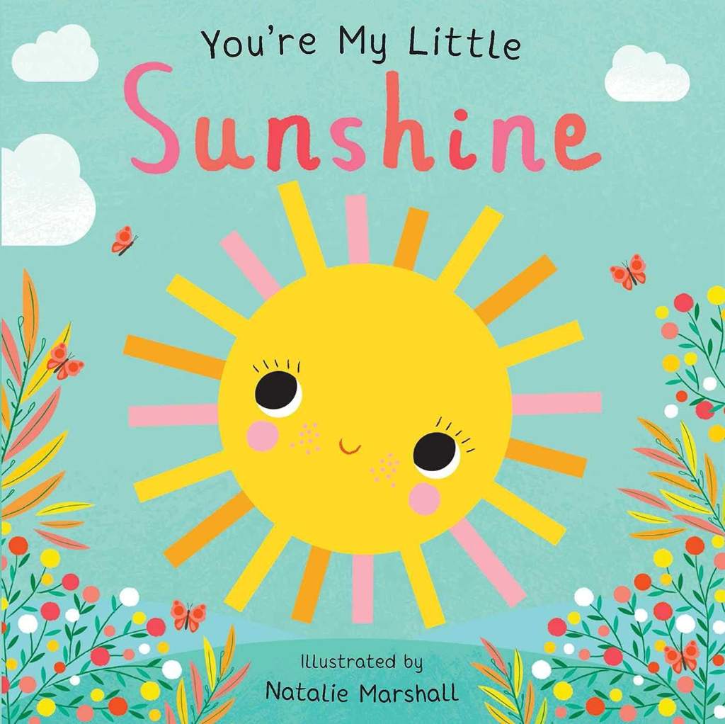 You're My Little Sunshine by Nicola Edwards | barcode:9781645178859 | source:'9781645178859.jpg