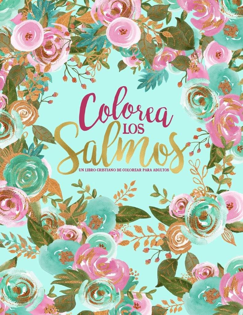 Colorea los Salmos: Un libro cristiano de colorear para adultos (Spanish Edition) by Inspired To Grace | barcode:9781645200352 | source:'9781645200352.jpg