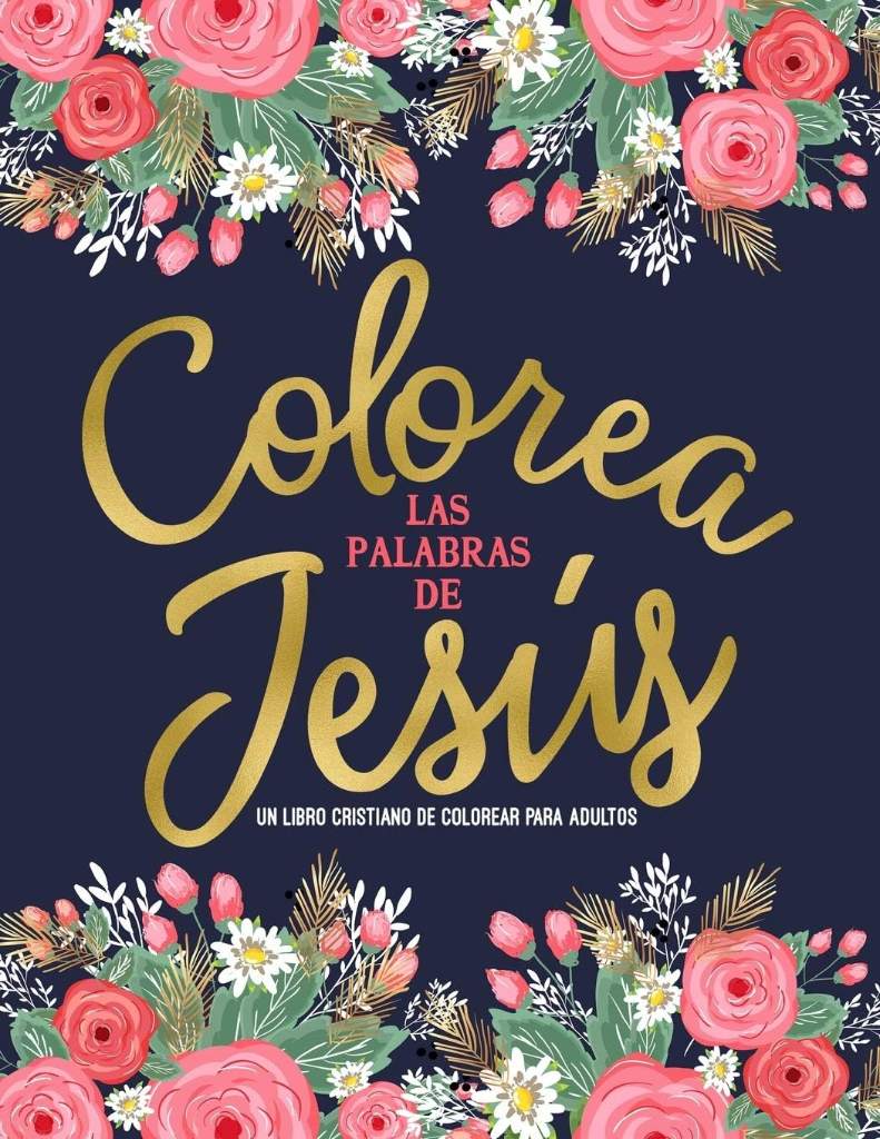 Colorea las palabras de Jesús: Un libro cristiano de colorear para adultos (Spanish Edition) by Inspired To Grace | barcode:9781645200475 | source:'9781645200475.jpg