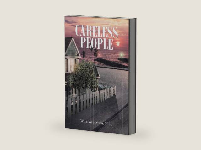 Careless People by William Hauser M.D. | barcode:9781645315056 | source:'9781645315056-right-three-quarter.jpg