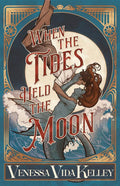 When the Tides Held the Moon by Venessa Vida Kelley | barcode:9781645661535 | source:'9781645661535.jpg