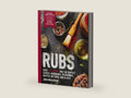 Rubs (Third Edition): Updated and Revised to Include Over 175 Recipes for BBQ Rubs, Marinades, Glazes, and Bastes (The Art of Entertaining) by John Whalen III | barcode:9781646430994 | source:'9781646430994-right-three-quarter.jpg