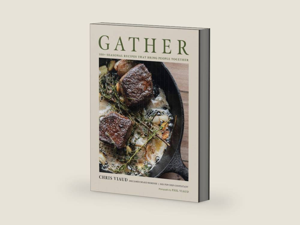 GATHER: 100 Seasonal Recipes that Bring People Together by Chris Viaud | barcode:9781646434473 | source:'9781646434473-right-three-quarter.jpg