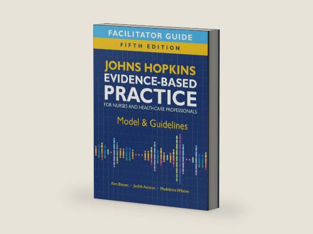 Facilitator Guide for Johns Hopkins Evidence-Based Practice for Nurses and Healthcare Professionals, Fifth Edition: Model & Guidelines by Kim Bissett | barcode:9781646481361 | source:'9781646481361-right-three-quarter.jpg