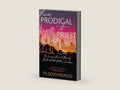 From Prodigal to Priest: A Journey Home to Family, Faith, and the Father's Embrace by Fr. Goyo Hidalgo | barcode:9781646802128 | source:'9781646802128-right-three-quarter.jpg
