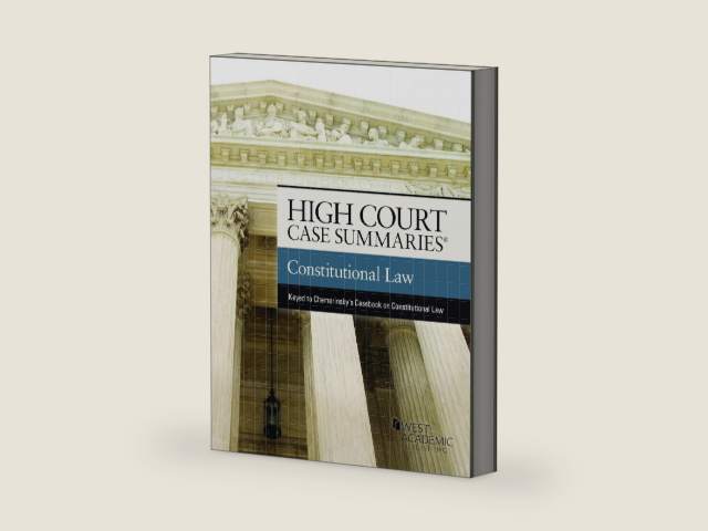 High Court Case Summaries on Constitutional Law (Keyed to Chemerinsky) by Publisher's Editorial Staff | barcode:9781647086022 | source:'9781647086022-right-three-quarter.jpg