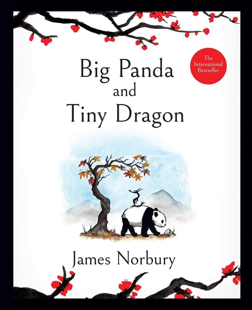 Big Panda and Tiny Dragon by James Norbury | barcode:9781647225124 | source:'9781647225124.jpg