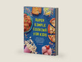 Super Simple Cooking for Kids: Learn to Cook with 50 Fun and Easy Recipes for Breakfast, Snacks, Dinner, and More! (Super Simple Kids Cookbooks) by Jodi Danen | barcode:9781647398071 | source:'9781647398071-right-three-quarter.jpg