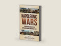 Napoleonic Wars: A Captivating Guide to the Napoleonic Wars and War of 1812 (Military History) by Captivating History | barcode:9781647482640 | source:'9781647482640-right-three-quarter.jpg