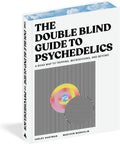 The DoubleBlind Guide to Psychedelics: A Road Map to Tripping, Microdosing, and Beyond by Shelby Hartman | barcode:9781648291791 | source:'9781648291791.jpg